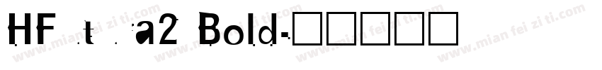 HFutura2 Bold字体转换